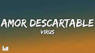 Virus - Amor Descartable (Letra/Lyrics)
