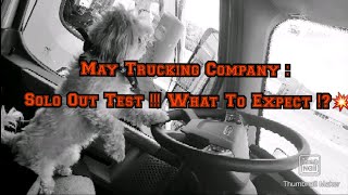 May Trucking Company : Solo Test || What To Expect When You Solo 💥
