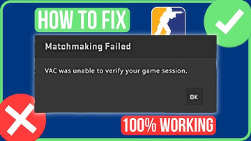 CS2 VAC Was Unable to Verify Your Game Session Fix (Full Guide)