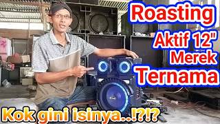 ROASTING SPEAKER AKTIF 12\