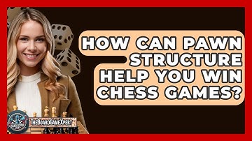 How Can Pawn Structure Help You Win Chess Games? - The Board Game Xpert