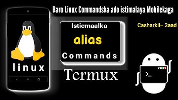 sida lo isticmalo linux Commands ka | Alias | Mobilkaga android apka Termux