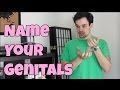 What To Name Your Genitals