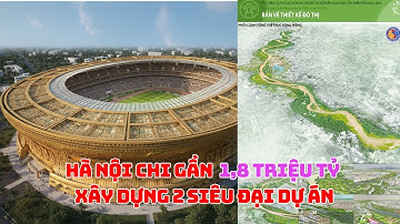 Kỷ Nguyên Vươn Mình Của Hà Nội  2 Siêu Dự Án 1,8 Triệu Tỷ và Tầm Nhìn 100 Năm khởi công cuối 2025