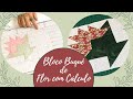 Bloco Buquê de Flor com Cálculos | Patchwork