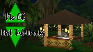 Sims 4 HOT TUB HACKS