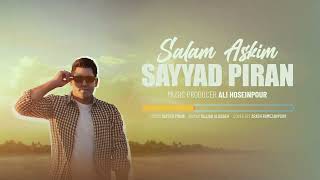 Sayyad Piran - Salam Askim صیاد پیران - سلام عاشکم Ahrecordlabel