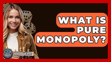 What Is Pure Monopoly? - The Board Game Xpert