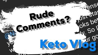 Rude Comments? I'm not handling things well ..