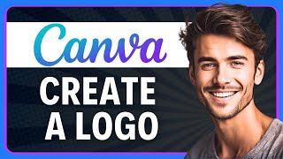How to Create a Logo Using Canva AI in 2026