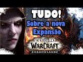 TUDO sobre a nova expansão de World of Warcraft Shadowlands