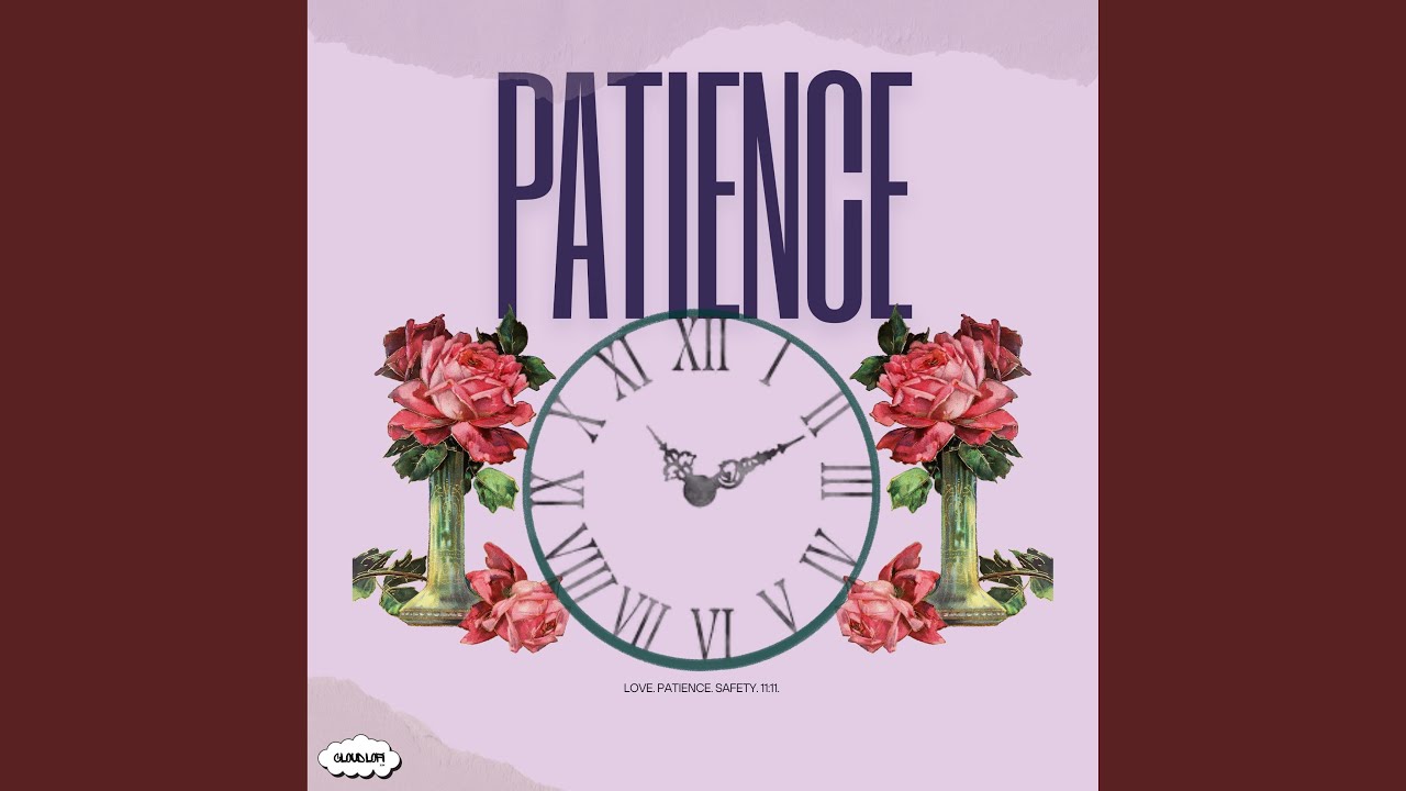 Watch Patience on YouTube Watch Patience on YouTube