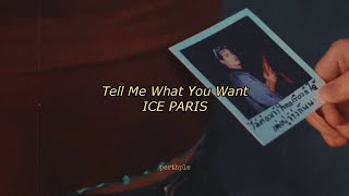 ice paris - tell me what you want english lyrics
