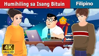 Humihiling sa Isang Bituin | Wishing Upon a Star in Filipino | @FilipinoFairyTales
