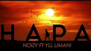 Noizy - Hapa ft Ylli Limani