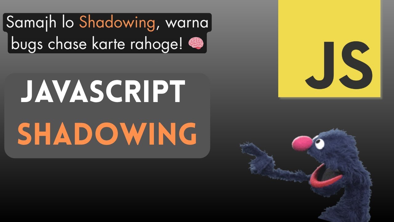 JavaScript Me Shadowing 🕶️ – Scope Ke Andar Ka Twist! - YouTube