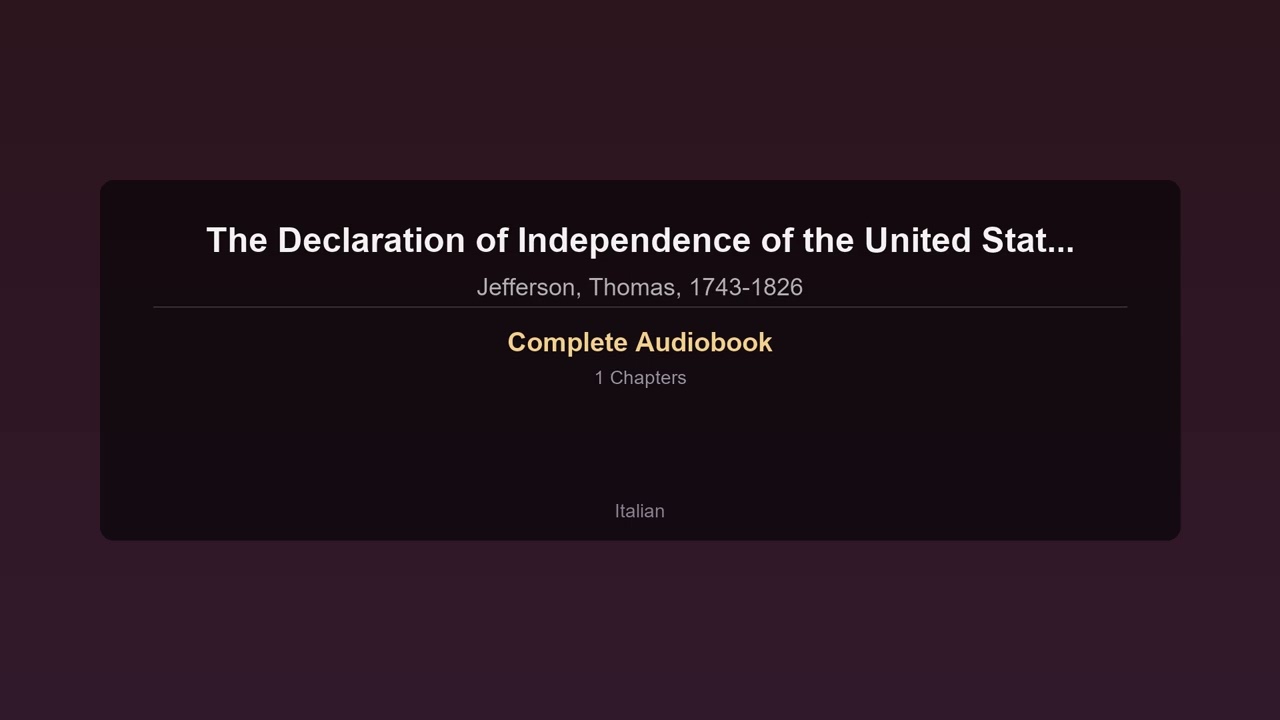 La Dichiarazione di Indipendenza degli Stati Uniti d'America | Audiolibro