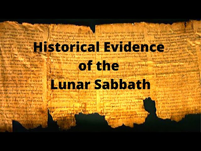 Historical Evidence Proves the Lunar Sabbath