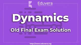 Dynamics | Old Final Exam Solution + Tips and Tricks
