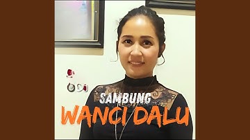 Sambung Wanci Dalu