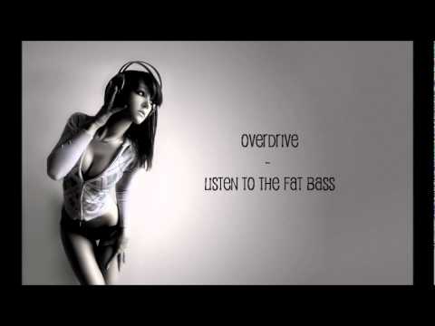 Overdrive — Overdrive - Listen To The Fat Bass