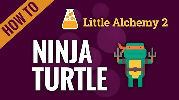 How to make a NINJA TURTLE in Little Alchemy 2