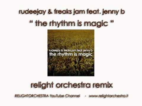 "The rhythm is magic"-RUDEEJAY & FREAKS JAM ft. JE...