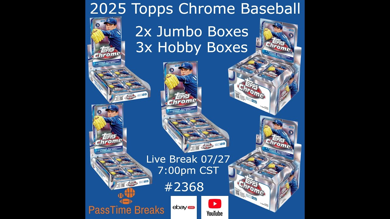 07/27 - 2025 TOPPS CHROME BASEBALL - 2x Jumbo 3x Hobby Box