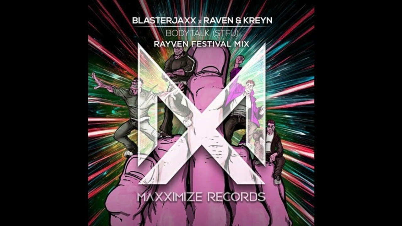 Blasterjaxx X Raven  Kreyn   Bodytalk STFU RAYVEN Festival Mix