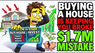 Buying a House vs Investing: The $1.7M Mistake Nobody Talks About