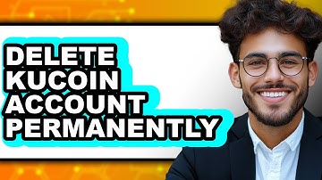 How To Delete KuCoin Account Permanently (UPDATED)