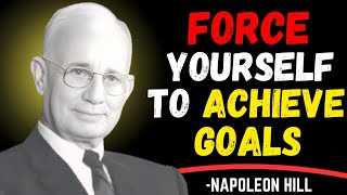 FORCE YOURSELF TO TAKE ACTION | Napoleon Hill