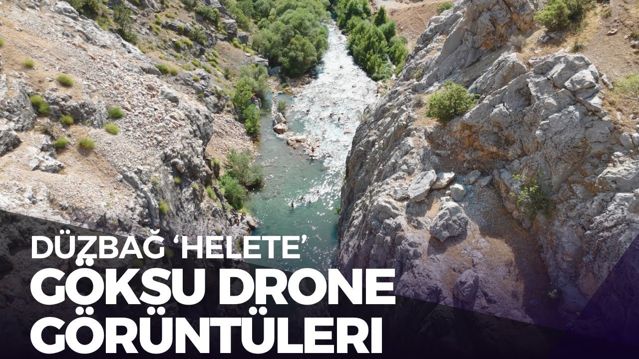 Kahramanmaraş Helete Göksu Çayı Drone Görüntüsü