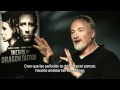 Avance de entrevistas: David Fincher, Daniel Craig y Ronney Mara - The Girl With The Dragon Tattoo