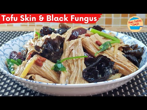 Vegetarian Recipe: Braised Tofu Skin with Black Fungus