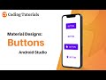Material Design Buttons in Android Studio | Custom Button in Android Studio | Coding Tutorials