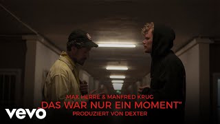 Max Herre, Manfred Krug, Dexter - Das war nur ein Moment