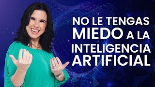 ¿Te asusta la INTELIGENCIA ARTIFICIAL y los CAMBIOS QUE SE VIENEN EN EL MUNDO? // Margarita Pasos