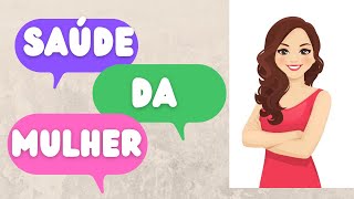 Saúde da mulher - Aula 1