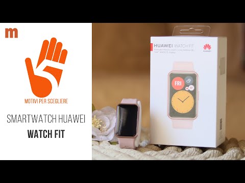 Smartwatch Huawei Watch Fit: la recensione