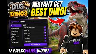 Dig For Dinos Script Instant Get Best Dino Auto Farm Roblox