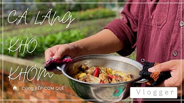 CÁ LĂNG KHO KHÓM -cùng bếp (CƠM QUÊ)