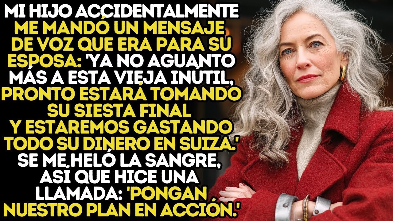 Mi Hijo Me Envió Accidentalmente Un Mensaje De Voz Destinado A Su Esposa, Y Lo Que Escuché Sobre M