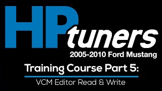 Hp Tuners Ford Mod Motor Training Course Part 5 Vcm Editor Read & Write Evans Performance Academy