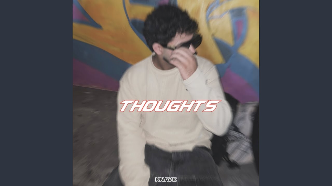 Смотреть «Thoughts» на YouTube Смотреть «Thoughts» на YouTube