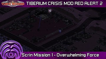 Tiberium Crisis - Scrin Mission 1, Overwhelming Force [C&C Red Alert 2]