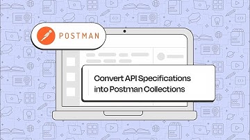 Convert API Specifications into Postman Collections (No-Code Guide)