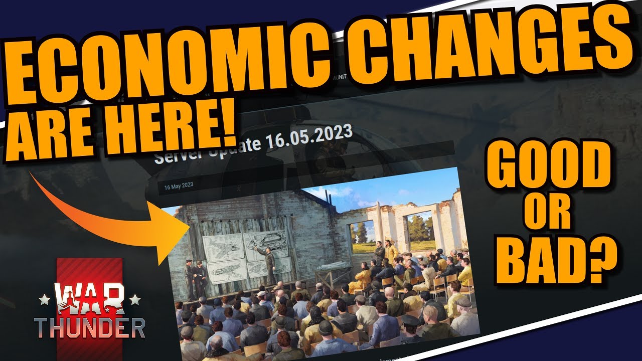 War Thunder ECONOMY CHANGES are HERE! Are they GOOD or BAD? YouTube