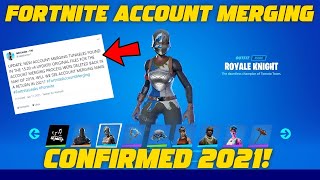 FORTNITE ACCOUNT MERGING CONFIMED RELEASING IN 2021! (Fortnite Account Merging)