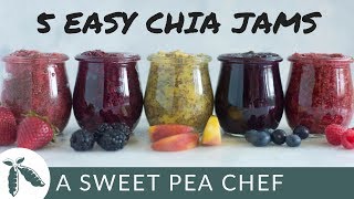 5 Easy Homemade Chia Jams | Sugar-Free, Easy & Fast! | A Sweet Pea Chef